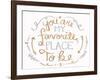 You are My Favorite I-SD Graphics Studio-Framed Art Print