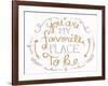 You are My Favorite I-SD Graphics Studio-Framed Art Print