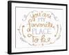 You are My Favorite I-SD Graphics Studio-Framed Art Print