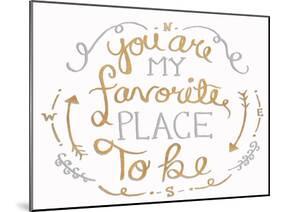 You are My Favorite I-SD Graphics Studio-Mounted Art Print