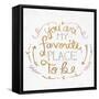 You are My Favorite Square-SD Graphics Studio-Framed Stretched Canvas