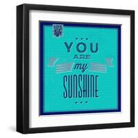 You are My Sunshine 1-Lorand Okos-Framed Art Print