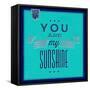 You are My Sunshine 1-Lorand Okos-Framed Stretched Canvas