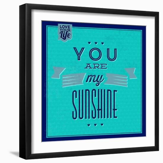 You are My Sunshine 1-Lorand Okos-Framed Art Print