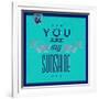 You are My Sunshine 1-Lorand Okos-Framed Art Print