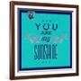 You are My Sunshine 1-Lorand Okos-Framed Art Print