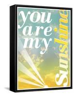 You Are My Sunshine-Pete Oxford-Framed Stretched Canvas