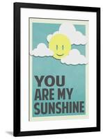 You Are My Sunshine-null-Framed Poster