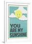 You Are My Sunshine-null-Framed Art Print