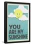 You Are My Sunshine-null-Framed Poster