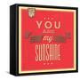 You are My Sunshine-Lorand Okos-Framed Stretched Canvas