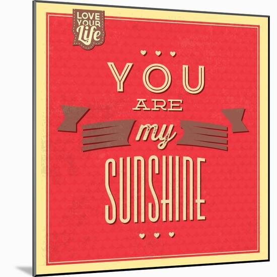 You are My Sunshine-Lorand Okos-Mounted Art Print