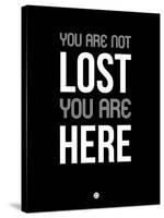 You are Not Lost Black-NaxArt-Stretched Canvas
