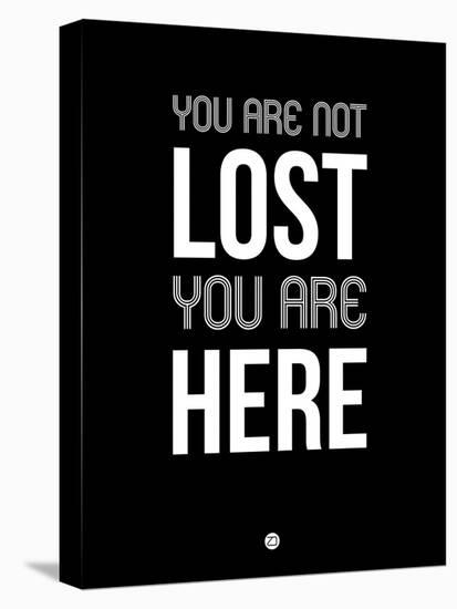 You are Not Lost Black-NaxArt-Stretched Canvas