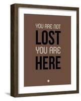 You are Not Lost Brown-NaxArt-Framed Art Print