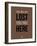 You are Not Lost Brown-NaxArt-Framed Art Print