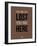 You are Not Lost Brown-NaxArt-Framed Art Print