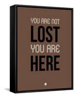 You are Not Lost Brown-NaxArt-Framed Stretched Canvas