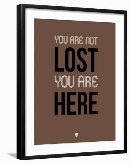 You are Not Lost Brown-NaxArt-Framed Art Print