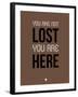 You are Not Lost Brown-NaxArt-Framed Art Print