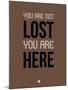 You are Not Lost Brown-NaxArt-Mounted Art Print