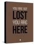 You are Not Lost Brown-NaxArt-Stretched Canvas