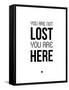 You are Not Lost White-NaxArt-Framed Stretched Canvas