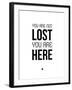 You are Not Lost White-NaxArt-Framed Art Print