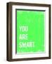 You are Smart-Kindred Sol Collective-Framed Art Print