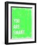 You are Smart-Kindred Sol Collective-Framed Art Print