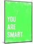 You are Smart-Kindred Sol Collective-Mounted Art Print