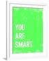 You are Smart-Kindred Sol Collective-Framed Art Print