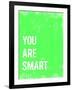 You are Smart-Kindred Sol Collective-Framed Art Print