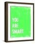 You are Smart-Kindred Sol Collective-Framed Art Print