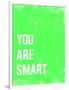 You are Smart-Kindred Sol Collective-Framed Art Print