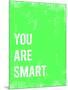 You are Smart-Kindred Sol Collective-Mounted Art Print