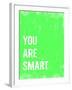 You are Smart-Kindred Sol Collective-Framed Art Print