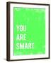 You are Smart-Kindred Sol Collective-Framed Art Print