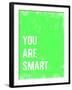 You are Smart-Kindred Sol Collective-Framed Art Print