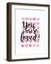 You Are So Loved!-Joan Coleman-Framed Art Print