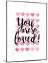 You Are So Loved!-Joan Coleman-Mounted Art Print