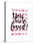 You Are So Loved!-Joan Coleman-Stretched Canvas