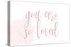 You are So Loved-Kimberly Allen-Stretched Canvas