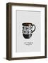 You are So My Cup of Tea-Orara Studio-Framed Photographic Print