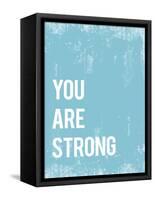 You are Strong-Kindred Sol Collective-Framed Stretched Canvas