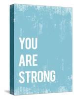 You are Strong-Kindred Sol Collective-Stretched Canvas