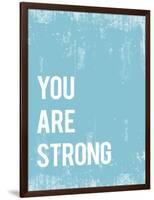 You are Strong-Kindred Sol Collective-Framed Art Print