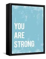 You are Strong-Kindred Sol Collective-Framed Stretched Canvas