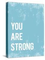 You are Strong-Kindred Sol Collective-Stretched Canvas
