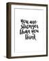 You Are Stronger Than You Think-Brett Wilson-Framed Art Print